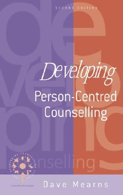 Developing Person-Centred Counselling by Mearns, Dave