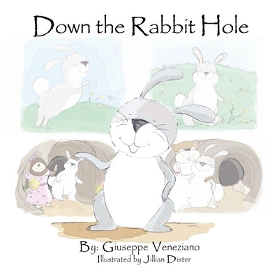 Down the Rabbit Hole by Veneziano, Giuseppe
