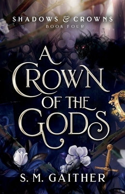 A Crown of the Gods by Gaither, S. M.