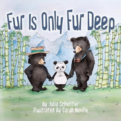 Fur Is Only Fur Deep by Schettler, Julia