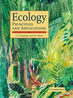 Ecology: Principles and Applications by Chapman, J. L.