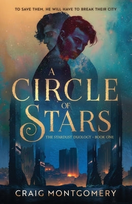 A Circle of Stars by Montgomery, Craig