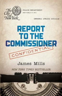 Report to the Commissioner by Mills, James