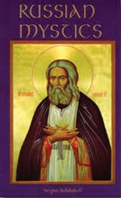 Russian Mystics, Volume 26 by Bolshakoff, Serge