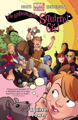 The Unbeatable Squirrel Girl, Volume 1: Squirrel Power by North, Ryan
