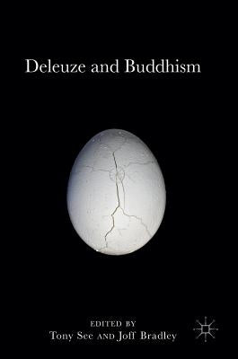 Deleuze and Buddhism by See, Tony
