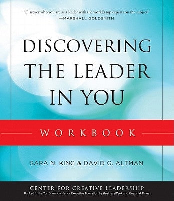 Discovering the Leader in You Workbook by King, Sara N.