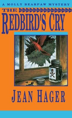 The Redbird's Cry by Hager, Jean