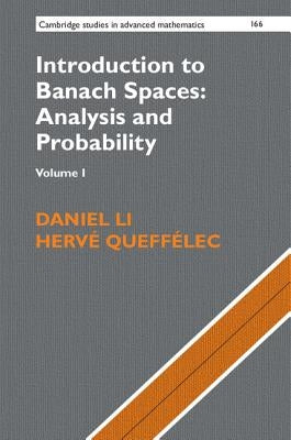 Introduction to Banach Spaces: Analysis and Probability: Volume 1 by Li, Daniel