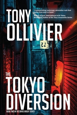 The Tokyo Diversion: The David Knight Series: Book 2 by Ollivier, Tony