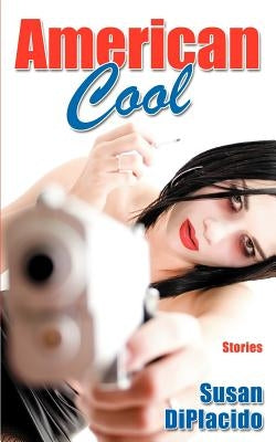 American Cool by Diplacido, Susan