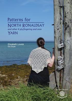 Patterns for North Ronaldsay (and other) Yarn by Lovick, Elizabeth