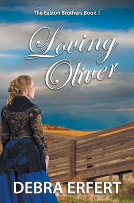 Loving Oliver by Erfert, Debra