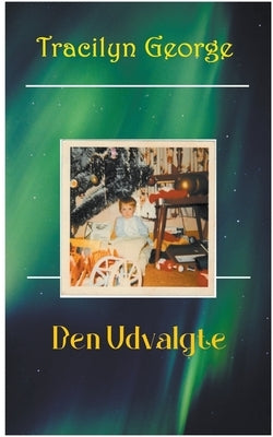 Den Udvalgte by George, Tracilyn