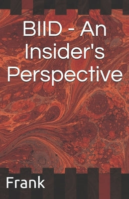 BIID - An Insider's Perspective by Frank, R. M.