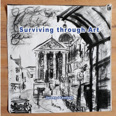 Surviving through Art by Lovelady, Jeremy