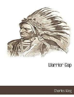 Warrior Gap by King, Charles