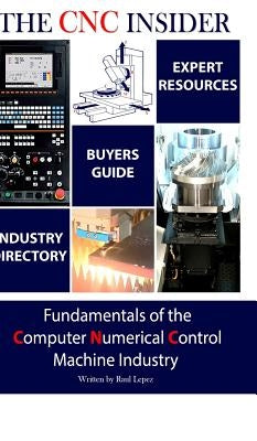 The CNC Insider by Lepez, Raul