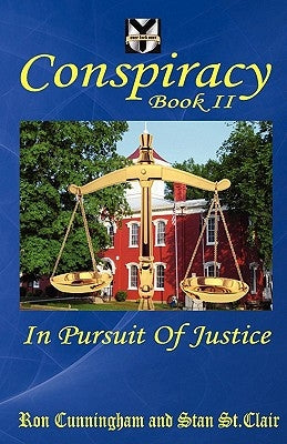 Conspiracy Book II: In Pursuit of Justice by St Clair, Stan