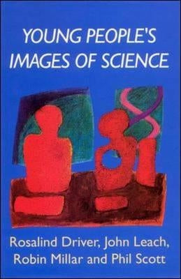 Young People's Images of Science by Driver, Rosalind