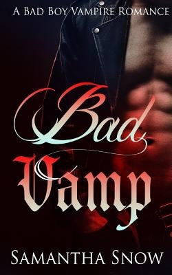Bad Vamp by Snow, Samantha
