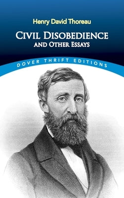 Civil Disobedience, and Other Essays by Thoreau, Henry David