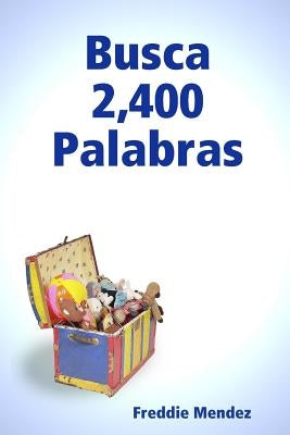 Busca 2,400 Palabras by Mendez, Freddie