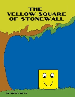 The Yellow Square of Stonewall by Dean, Sonny