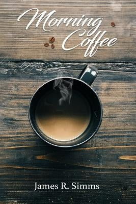 Morning Coffee by Simms, James Richard