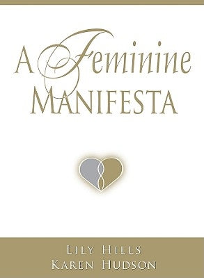 A Feminine Manifesta by Hudson, Karen
