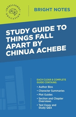 Study Guide to Things Fall Apart by Chinua Achebe by Intelligent Education