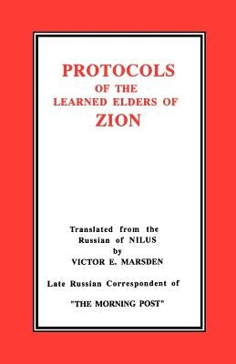 The Protocols of the Learned Elders of Zion by Marsden, Victor E.