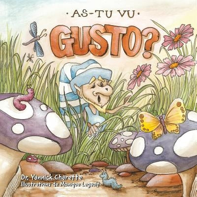 As-tu Vu Gusto? by Charette, Yannick