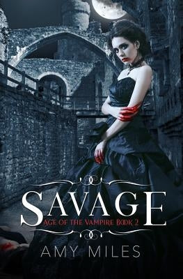 Savage by Miles, Amy