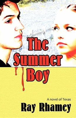 The Summer Boy by Rhamey, Ray