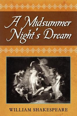 A Midsummer Night's Dream by Shakespeare, William