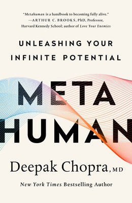 Metahuman: Unleashing Your Infinite Potential by Chopra, Deepak