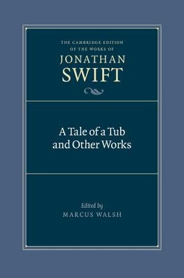 A Tale of a Tub and Other Works by Swift, Jonathan