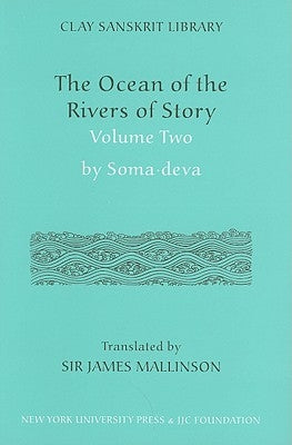 "The Ocean of the Rivers of Story" by Somadeva (Volume 2) by Mallinson, James