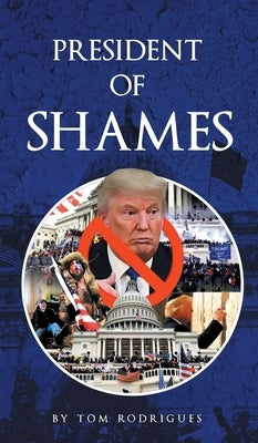 President Of Shames by Rodrigues, Tom