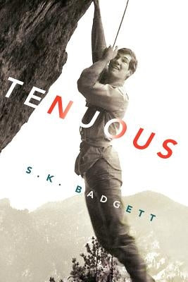 Tenuous by Badgett, S. K.