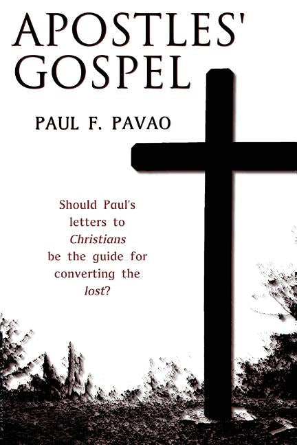 The Apostles' Gospel by Pavao, Paul