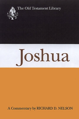 Joshua: A Commentary by Nelson, Richard