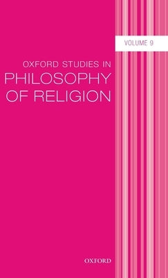 Oxford Studies in Philosophy of Religion Volume 9 by Buchak, Lara