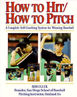 How to Hit/How to Pitch by Cluck, Bob