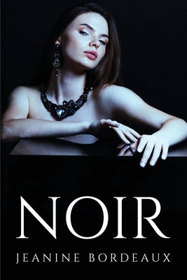 Noir by Jeanine Bordeaux