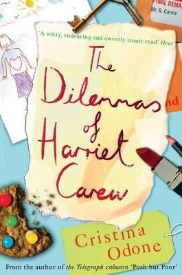 The Dilemmas of Harriet Carew by Odone, Cristina