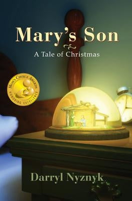 Mary's Son: A Tale of Christmas by Nyznyk, Darryl