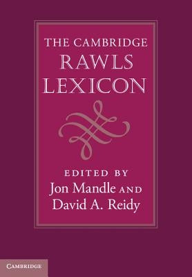 The Cambridge Rawls Lexicon by Mandle, Jon