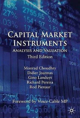 Capital Market Instruments: Analysis and Valuation by Choudhry, M.